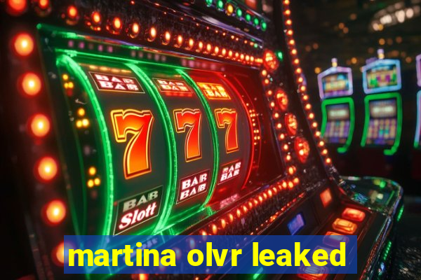 martina olvr leaked